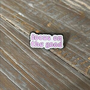 'Focus on the Good' Enamel Pin